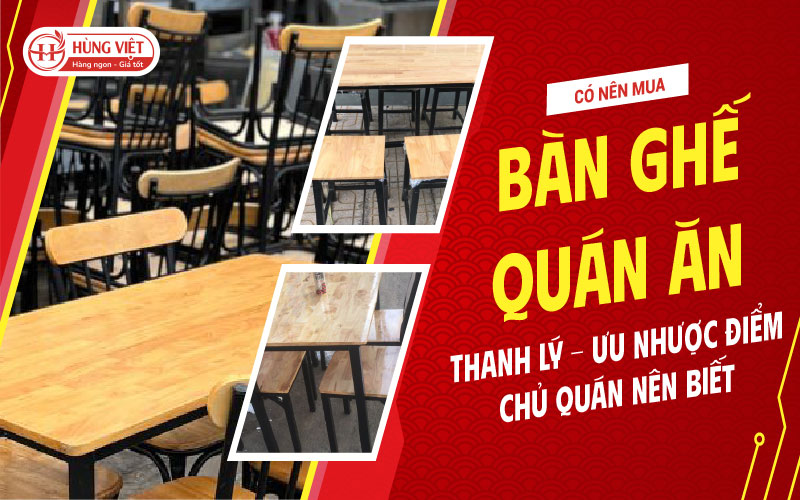 Có Nên Mua Bàn Ghế Quán Ăn Thanh Lý