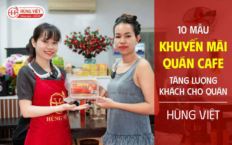 Mẫu Khuyến Mãi Quán Cafe Tăng Lượng Khách Đến Quán