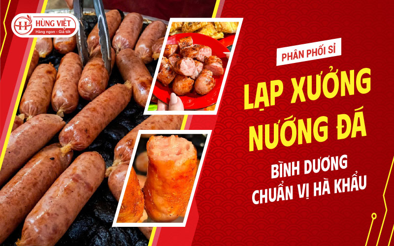 Phân Phối Sỉ Lạp Xưởng Nướng Đá Bình Dương