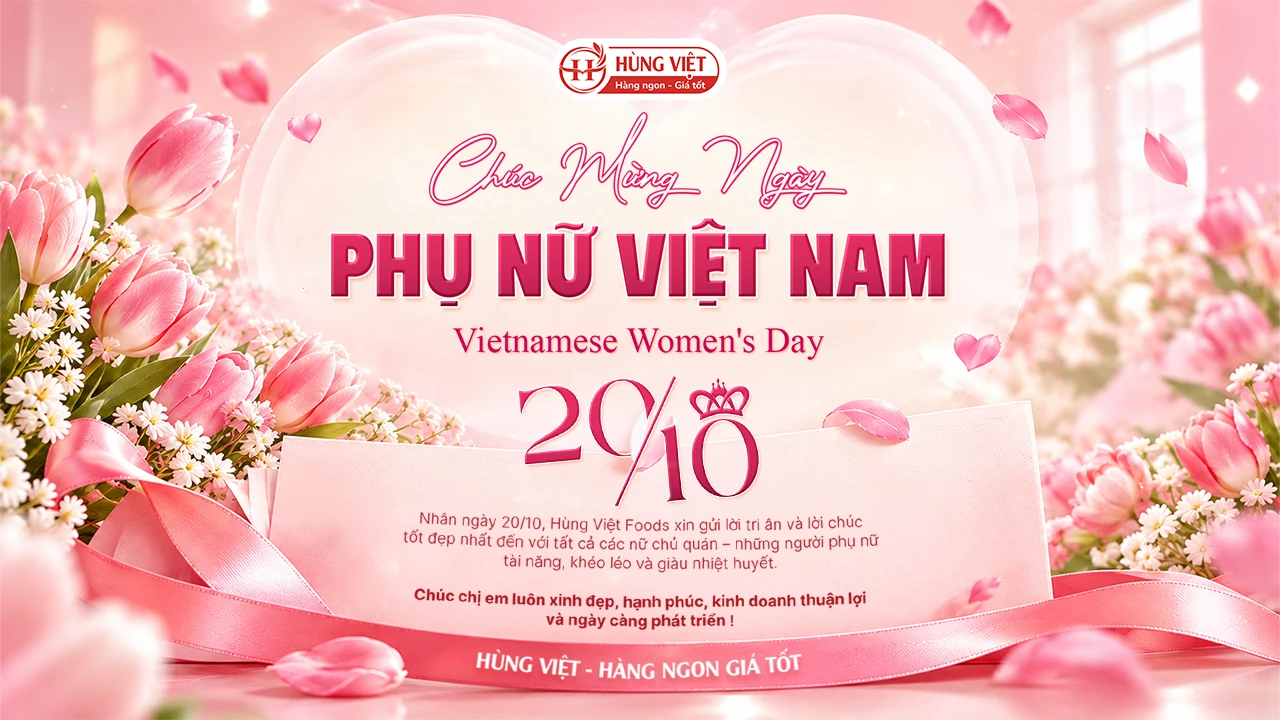 Hùng Việt Foods chúc mừng Ngày Phụ nữ Việt Nam 20/10 – Tôn vinh những nữ chủ quán tài năng